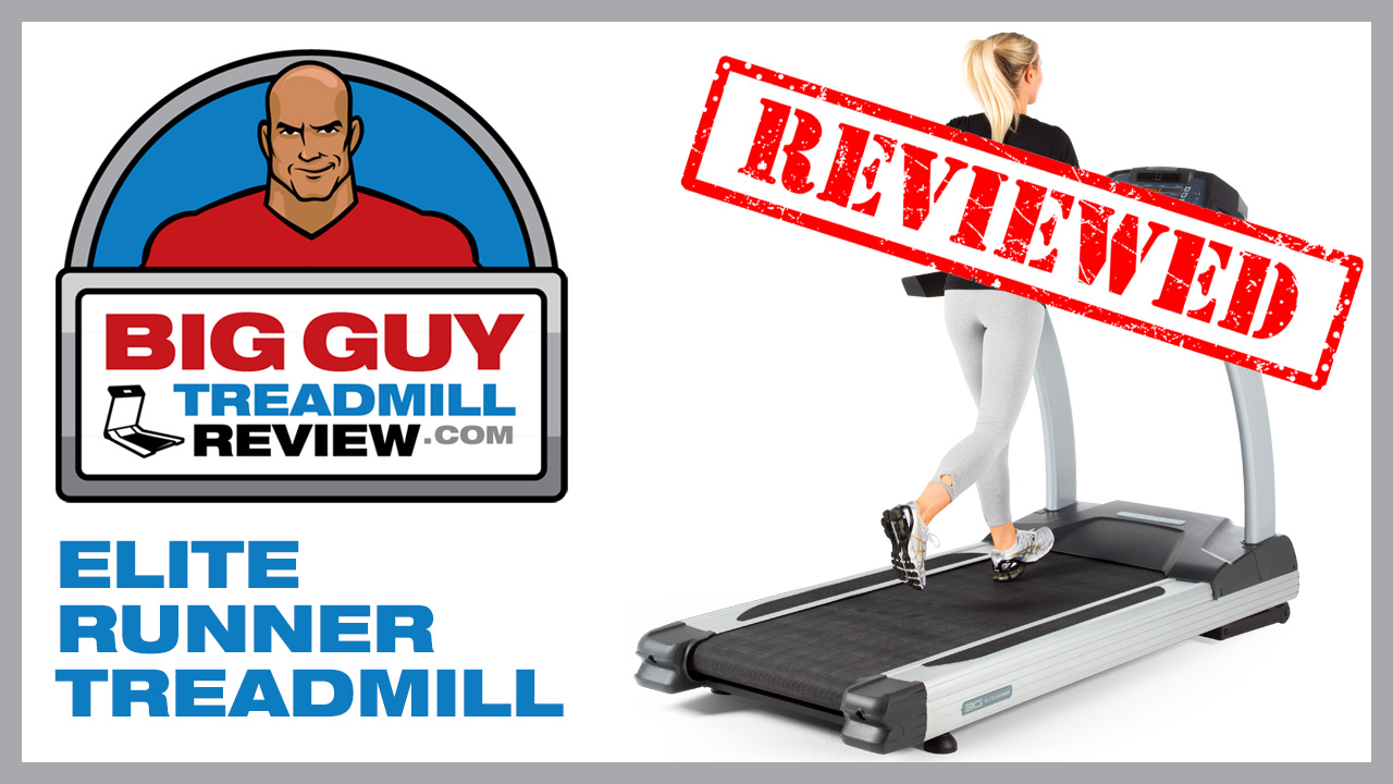 Elite Runner Treadmill Reviewed by Big Guy Treadmill Review
