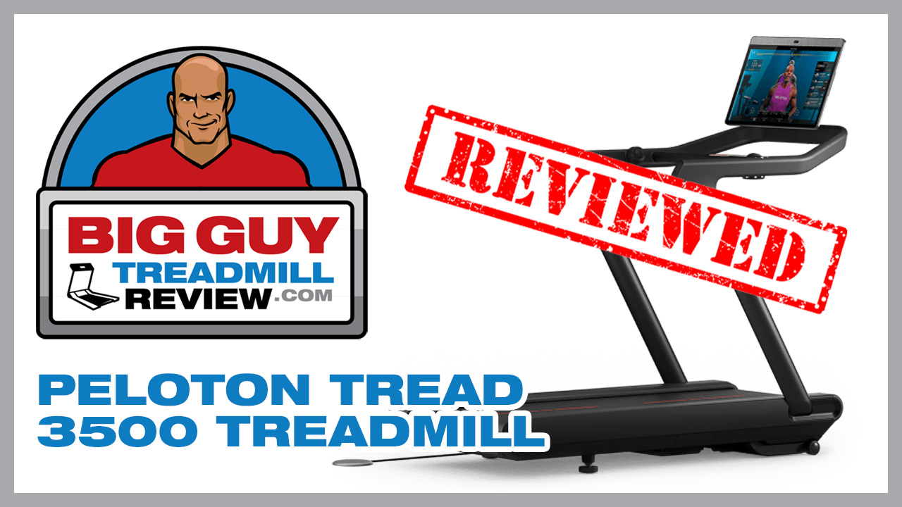Peloton Tread 3500 earns Big Guy Treadmill Review Best Tech Award