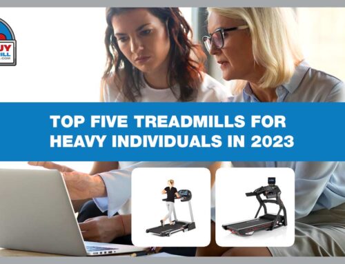 Top Five Treadmills for Heavy Individuals in 2023: Finding Your Perfect Fit